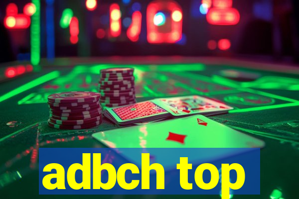 adbch top